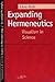 Expanding Hermeneutics: Visualism in Science (Studies in Phenomenology and Existential Philosophy)