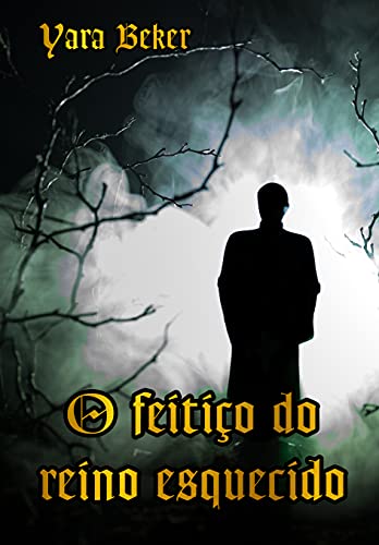 O feitiço do reino esquecido