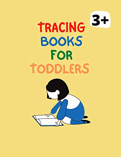 Tracing Books For Toddlers: Home school Preschool Learning Activities.Letter Tracing Book, Practice For Kids 3+