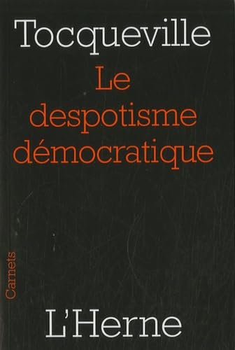 LE DESPOTISME DEMOCRATIQUE
