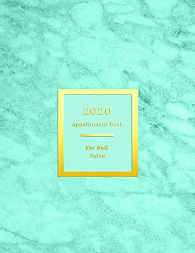 2020 Appointment Book For Nail Salon: Client schedule booking log for manicurists and nailists scheduling and record keeping | 15 minute intervals in ... spreads | Professional aqua blue teal marble