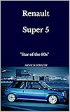  Renault Super 5: \