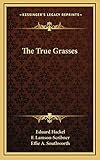 The True Grasses