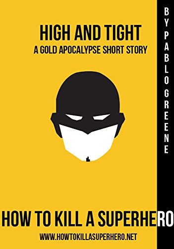 High and Tight: A Gold Apocalypse Short Story (English Edition)