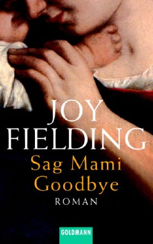 Sag Mami Goodbye [German] 3442457750 Book Cover