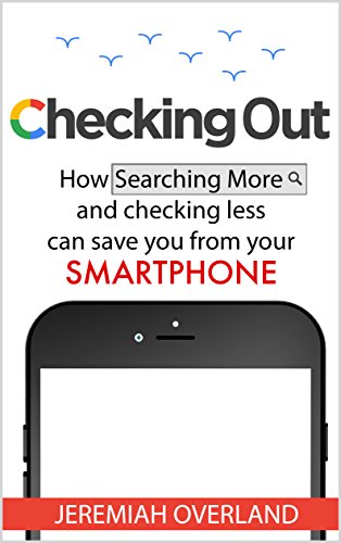 Checking Out: How Searching More and Checking Less Can Save You From Your