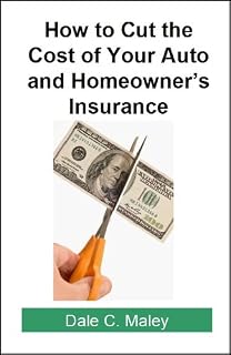 How to Cut the Cost of Your Auto and Homeowner's Insurance