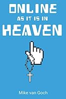 Online As It Is in Heaven : Theology and the Internet 107518455X Book Cover