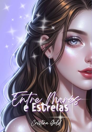 Entre Marés e Estrelas (O Quarto Reino Livro 1)