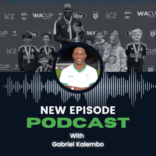 Gabriel Kalembo Delivers 5 Key Components of a Successful Soccer Academy Program cover art