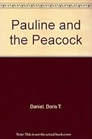 Pauline and the Peacock 0936650001 Book Cover
