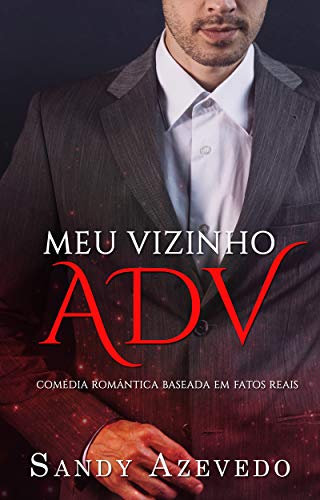 Meu Vizinho ADV: Baseado em fatos reais