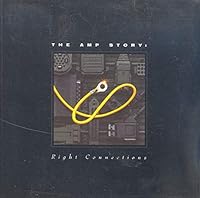 The AMP Story: Right Connections, B000IXNFXI Book Cover
