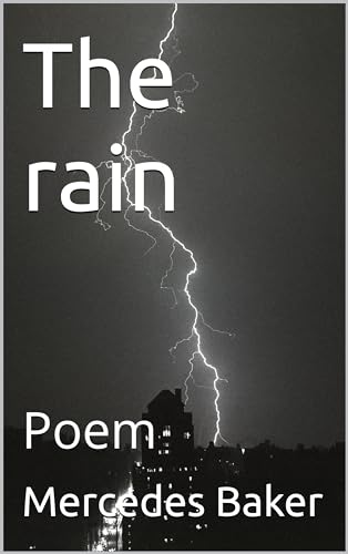 The rain : Poem (English Edition)