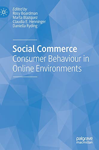 Social Commerce: Consumer Behaviour in Online Environments