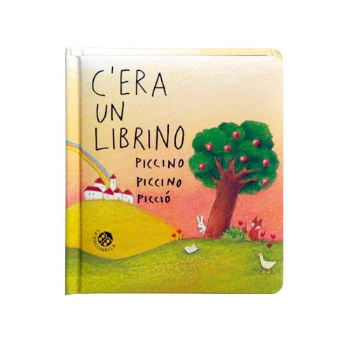 C'era Un Librino Piccino Piccino Picciò. Ediz. A Colori