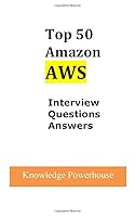 Top 50 Amazon AWS Interview Questions 1520101422 Book Cover