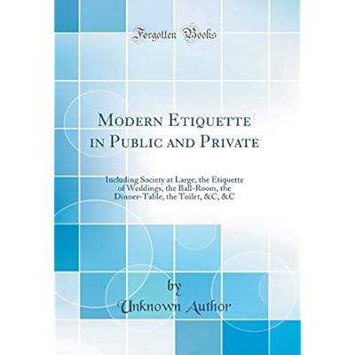 Modern Etiquette in Public and Private