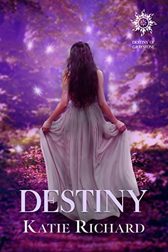 Destiny (Destiny Of Graystone Book 1)