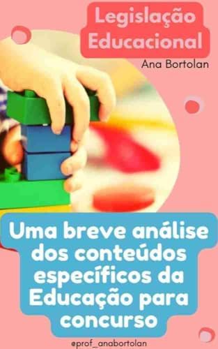Legislação Educacional: Uma breve análise dos conteúdos específicos da Educação para concurso