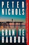 Granite Harbor: A Novel (English Edition) - Peter Nichols 