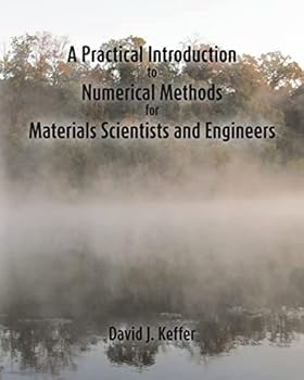 Paperback A Practical Introduction to Numerical Methods for Materials Scientists and Engineers Book