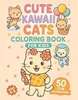 Cute Kawaii Cats Coloring Book for Kids: Bold and Easy Coloring Book for Kids Ages 4 - 8 B0F5PLWWHC Book Cover