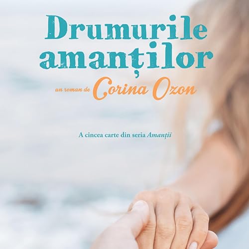 Drumurile amanților 5 Audiolibro Por Corina Ozon arte de portada