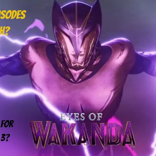 Eyes of Wakanda: Changing the Classic Marvel Timeline Podcast Por arte de portada