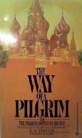 The Way Of A Pilgrim And The Pilgrim Continues His Way (Orthodox