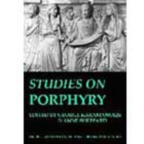 Studies on Porphyry (BICS Supplement 98): Volume 98 (Bulletin of the Institute of Classical Studies Supplements)