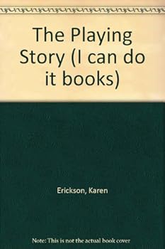 Paperback The Playing Story (I Can Do It Books) Book