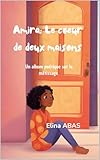  AMIRA: Le cœur de deux maisons: Un album poétique sur le métissage (Les Étoiles Noires) (French Edition)