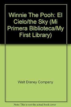 Hardcover Winnie The Pooh: El Cielo/the Sky (Mi primera biblioteca/My first library) (Spanish Edition) [Spanish] Book