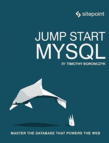 Jump Start MySQL Paperback April 23, 2015