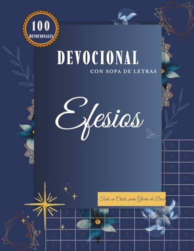 Efesios — Sopa de Letras con Devocional Reformado: 100 Sopas de Letras · 100 Devocionales · Estudio Bíblico Reformado · Identidad en Cristo · Edición Premium 8.5x11