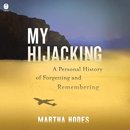 My Hijacking by Martha Hodes episode artwork
