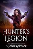 Hunter's Legion: A Mayhem of Magic World Story (Rebel, Supernatural Bounty Hunter Book 3)