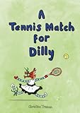  A Tennis Match for Dilly