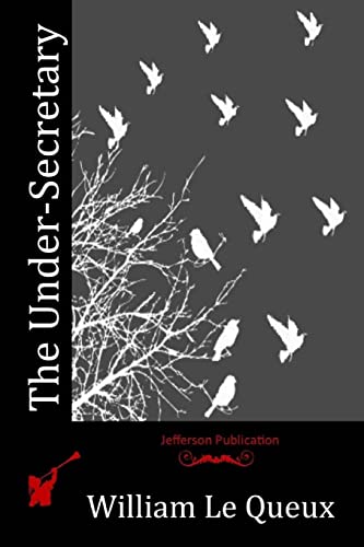 The Under-Secretary 1518621341 Book Cover