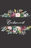 Bridesmaid: Black Floral Wedding Notebook
