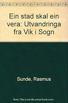 Paperback Ein stad skal ein vera: Utvandringa fra° Vik i Sogn (Norwegian Edition) [Norwegian] Book