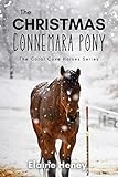 The Christmas Connemara Pony - The Coral Cove Horses Series (Coral Cove Horse Adventures for Girls and Boys)