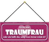 Blechschild Avec cordon de serrage - 27 x 10 cm - Panneau mural/porte : « Ich bin eine TRAUMFRAU » ou « comme dit ça quand on est toujours fatigué » - Tôle chimique.