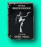 Rare Gore Vidal / Myra Breckinridge First Edition 1968 [Hardcover] Vidal, Gore