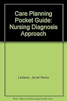Care Planning Pocket Guide: A Nursing Diagnosis Approach 0805341048 Book Cover