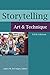 Storytelling: Art and Technique