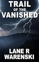 Trail Of The Vanished 1641191759 Book Cover