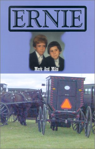 Ernie: An Autobiography of Ernest Bontrager