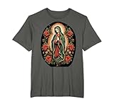 Virgen De Guadalupe Sant Mary Para Cristianos, Católicos Camiseta